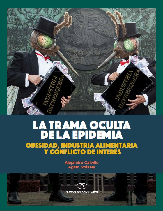 La trama oculta de la epidemia. Obesidad, industria alimentaria y conflicto de interés