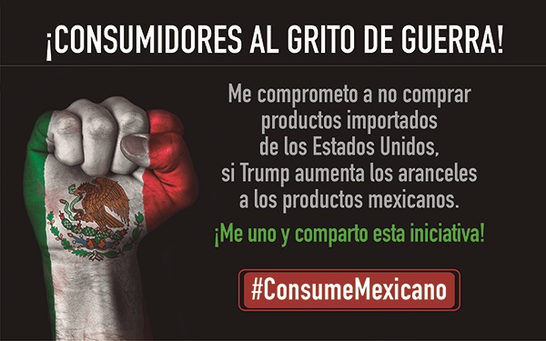 Consumidores Mexicanos al Grito de Guerra frente a amenazas de Trump