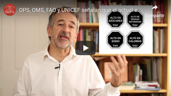 OPS, OMS, FAO y UNICEF señalan que el actual etiquetado de alimentos no sigue sus recomendaciones
