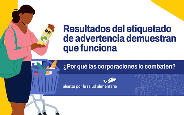 El etiquetado de advertencia contribuye a proteger la salud, retirarlo es un atentado en contra de la población mexicana