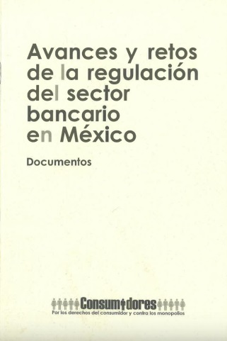 Avances y retos de la regulación del sector bancario en México