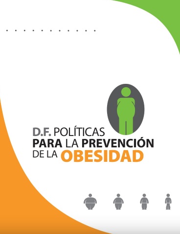 D.F. Políticas para la prevención de la obesidad
