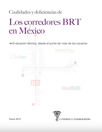 Los corredores BRT en México: cualidades y deficiencias. Evaluación técnica 2012