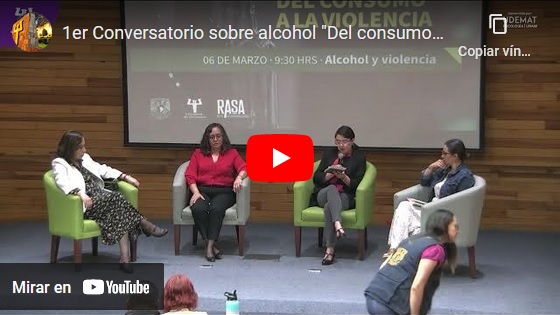 1er conversatorio Diálogos sobre alcohol «Del consumo a la violencia» Mesa 3